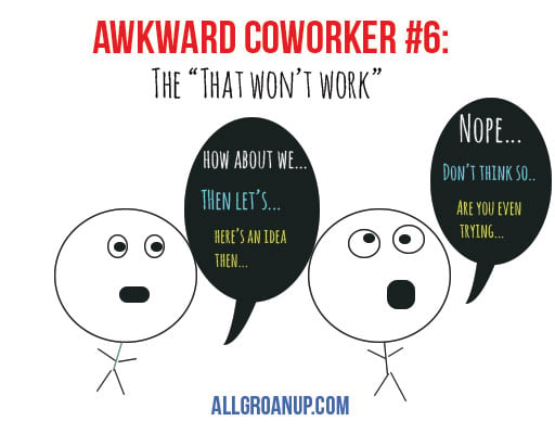 awkward-coworker-the-that-wont-work