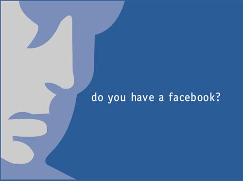 Do You Have Facebook? Why Not? What's Wrong With You?