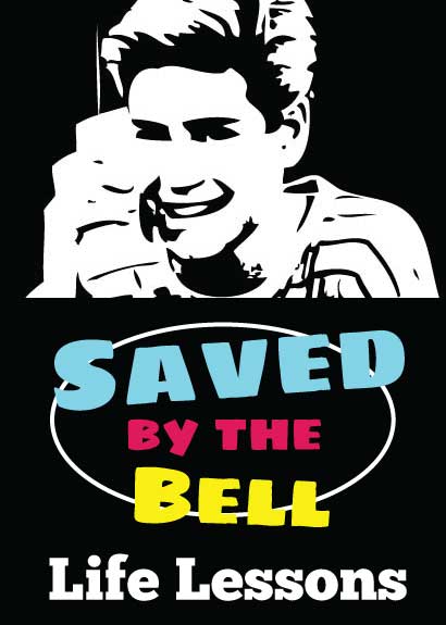 4 Life Lessons From Saved by the Bell