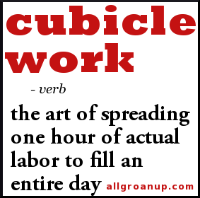 Picture - Definition of Cubicle Work
