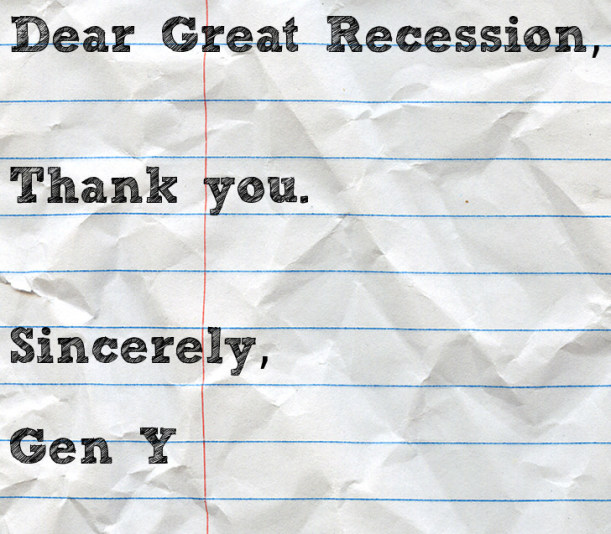 Gen Y's Letter to the Great Recession