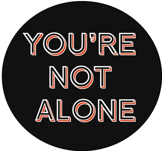 7 Reasons You're Not Alone