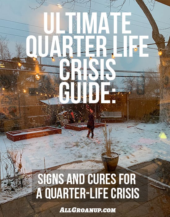 Ultimate-Quarter-Life-Crisis-Guide - Signs and Cures for a Quarter Life Crisis