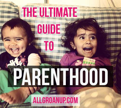 The Ultimate Guide to Parenthood