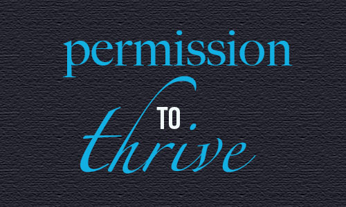 Permission to Thrive in Your 20s