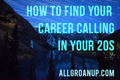 How to Find Your Career Calling in Your 20s