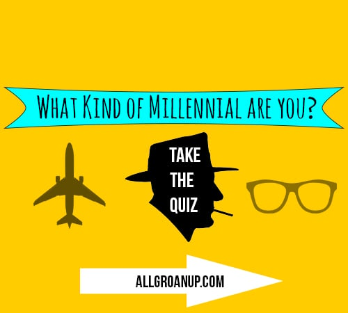 NEW QUIZ — What Kind of Millennial Are You?