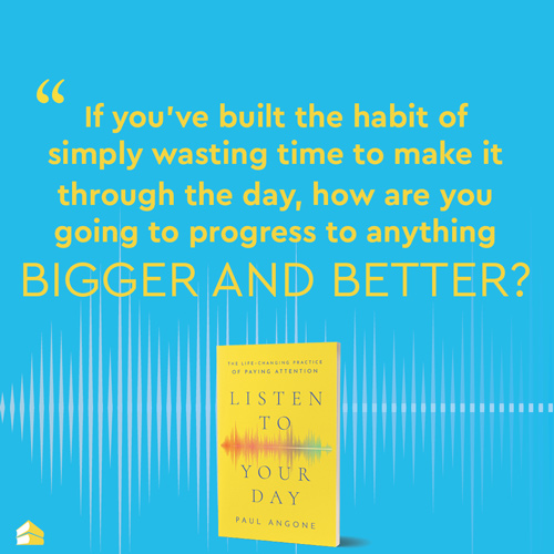 Quote from Listen to Your Day<br />
